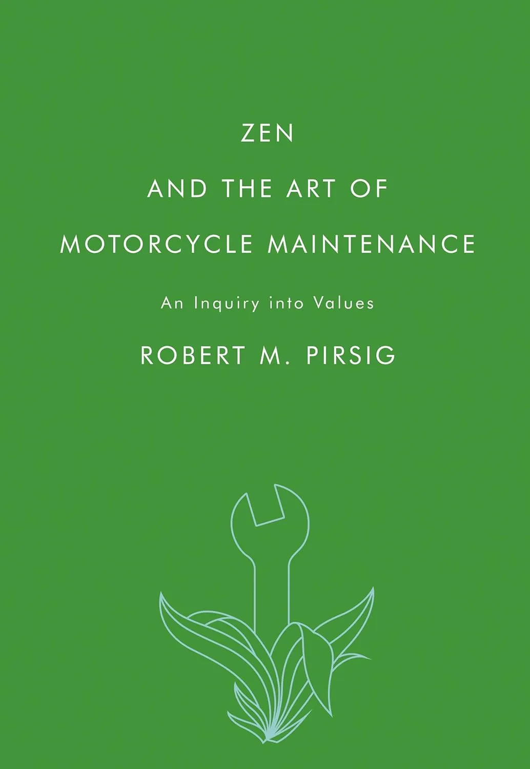 Zen and the Art of Motorcycle Maintenance: An Inquiry into Values Paperback  Deckle Edge, September 30, 2008
